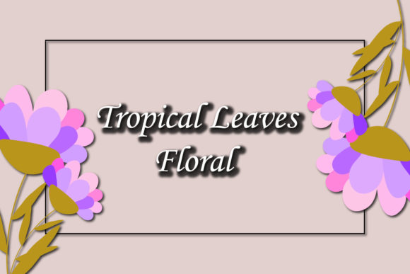 Embrace the Exotic: Tropical Floral Leaves Decoration for Modern Design